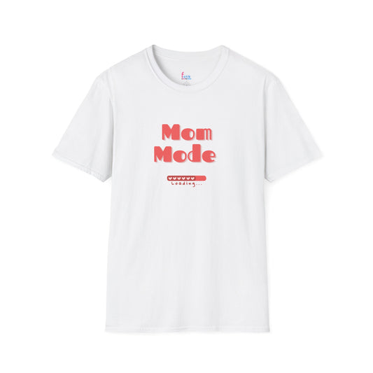 "Mom Mode" Unisex T-Shirt