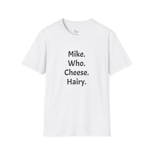 "Original Mike Who" Funny Riddle Unisex T-Shirt